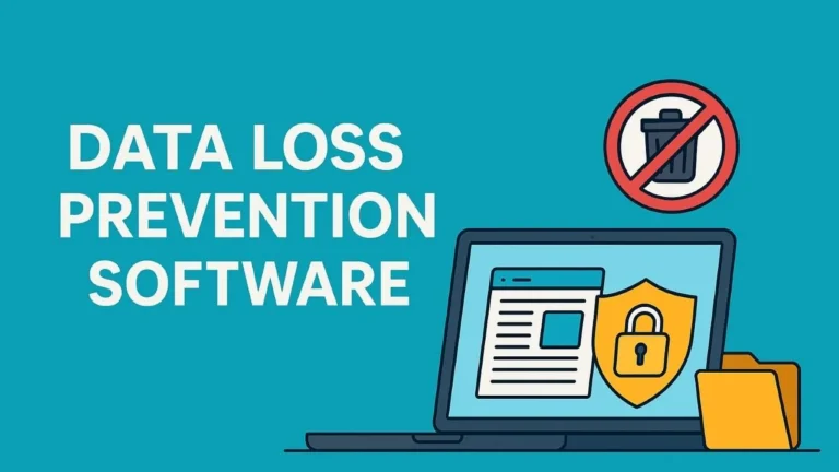 Data Loss Prevention Software: The Complete Buyer’s Guide for Businesses